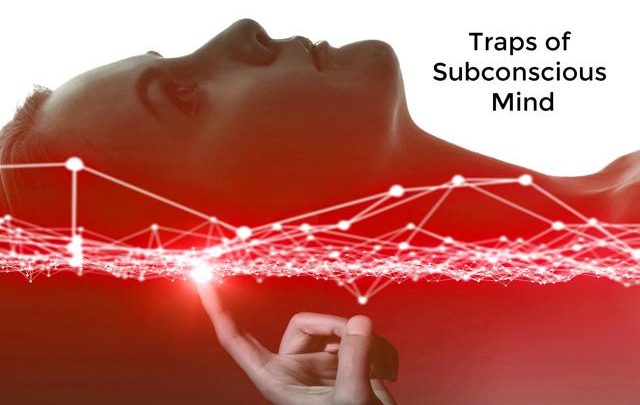 traps subconscious mind